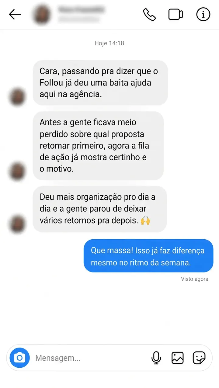 Conversa com depoimento sobre a Fila de Ação ajudar a organizar retornos de propostas.